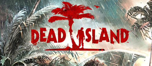 Dead Island - Новые скриншоты